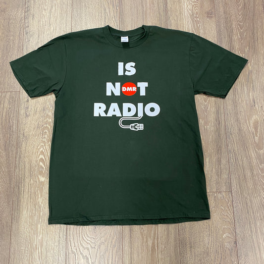 T-shirt HAM RADIO TEE "DMR is not radio"